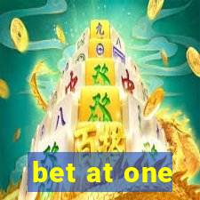 bet at one