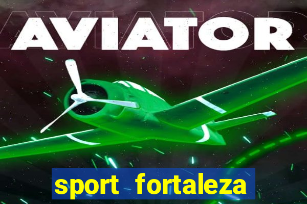 sport fortaleza onde assistir