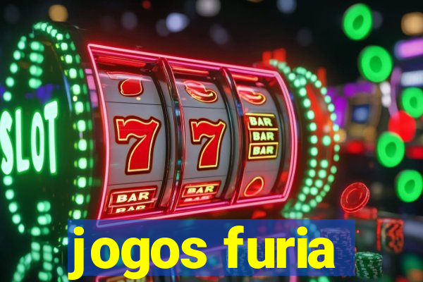 jogos furia