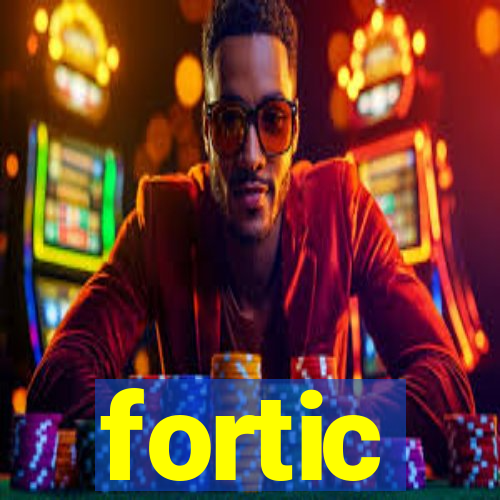 fortic