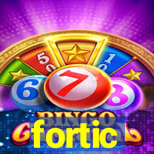 fortic