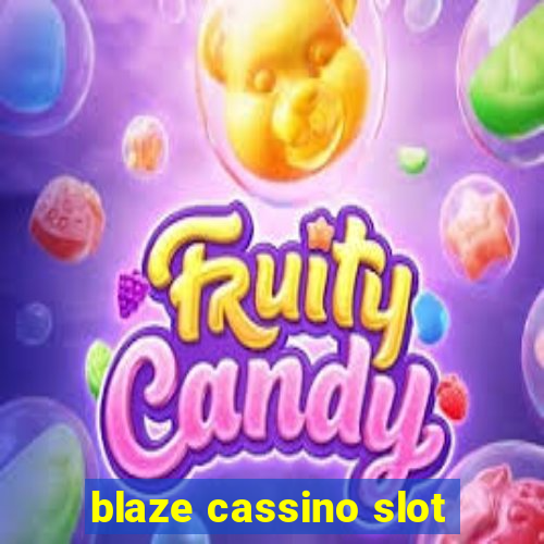 blaze cassino slot