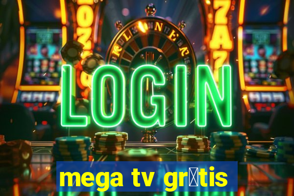 mega tv gr谩tis