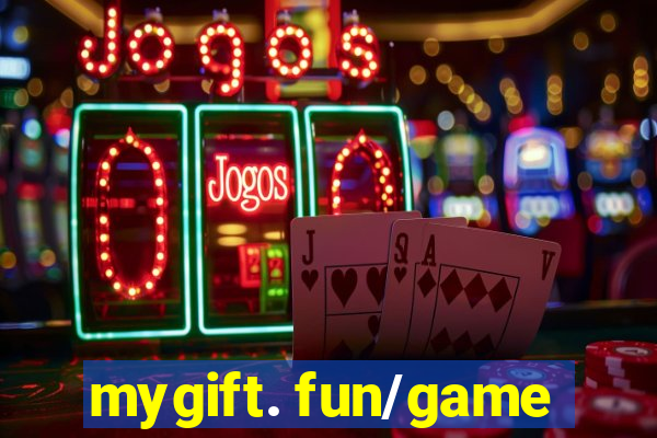 mygift. fun/game