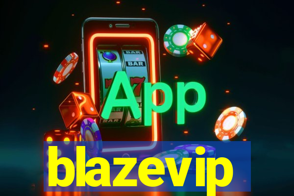 blazevip