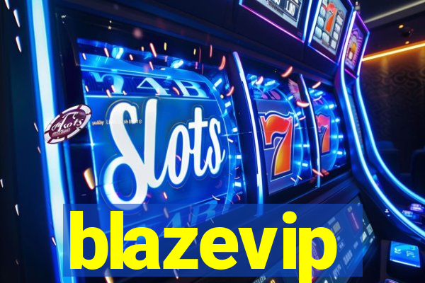 blazevip