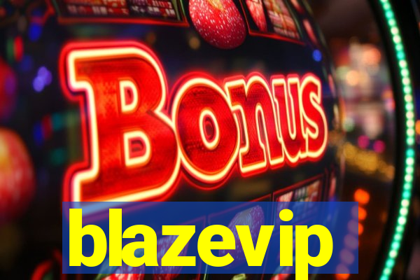 blazevip