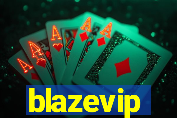 blazevip