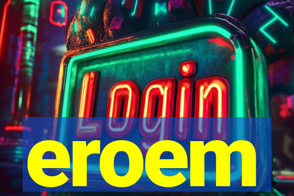 eroem