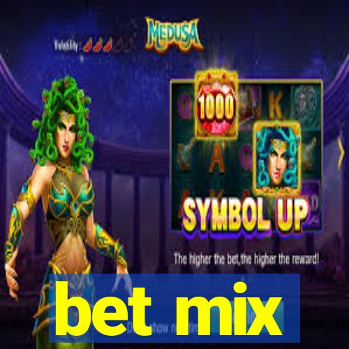 bet mix