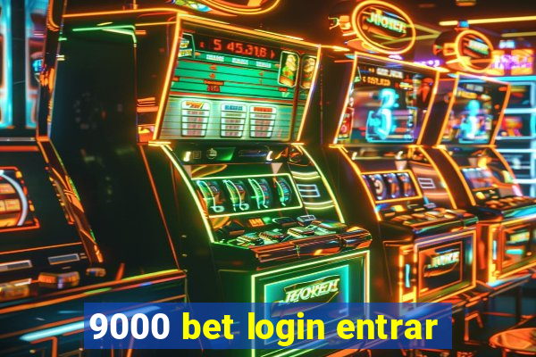 9000 bet login entrar