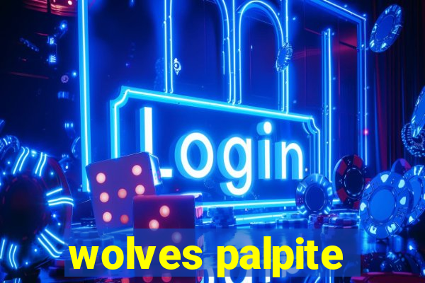 wolves palpite