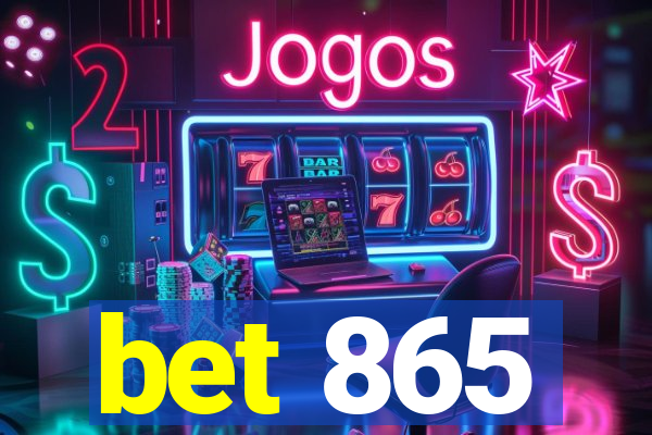 bet 865