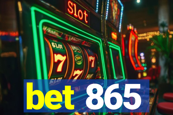 bet 865