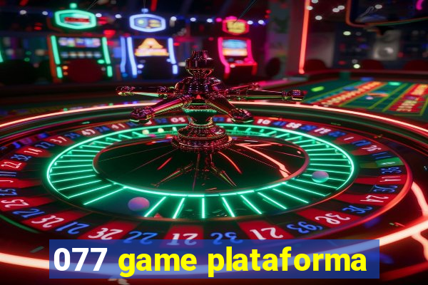 077 game plataforma