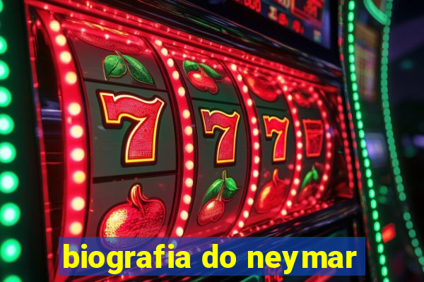 biografia do neymar