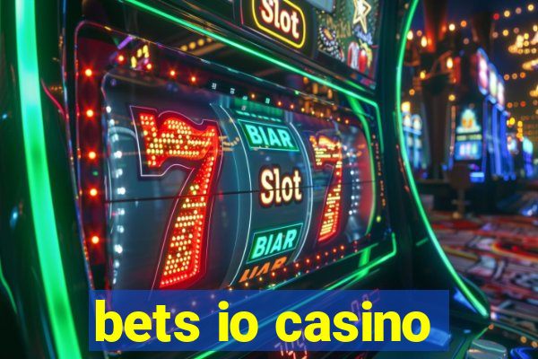 bets io casino