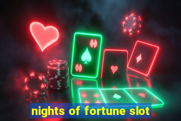 nights of fortune slot