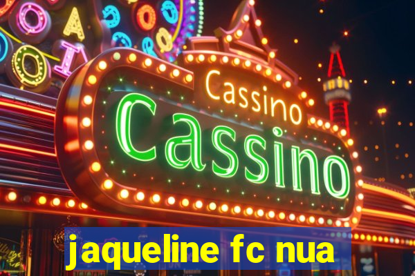 jaqueline fc nua