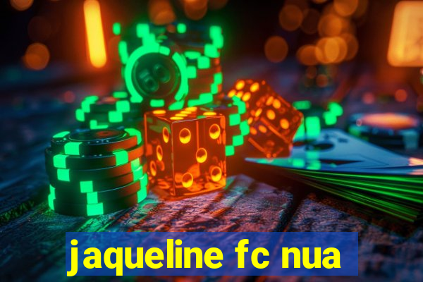 jaqueline fc nua