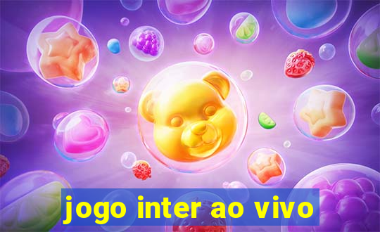 jogo inter ao vivo