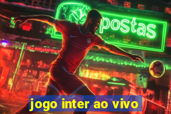 jogo inter ao vivo