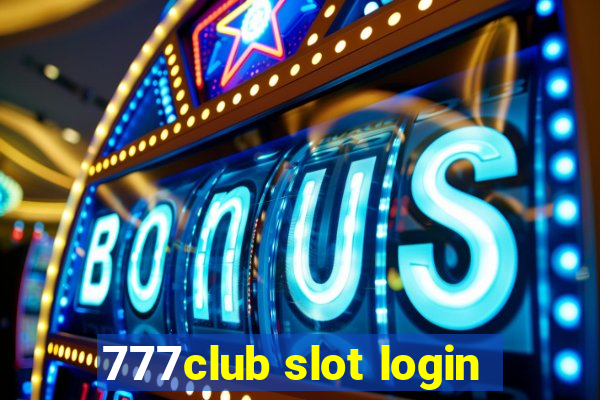 777club slot login