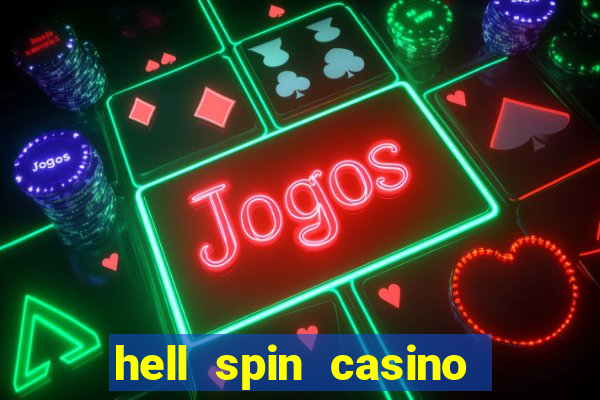 hell spin casino no deposit bonus codes