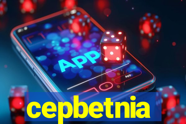 cepbetnia