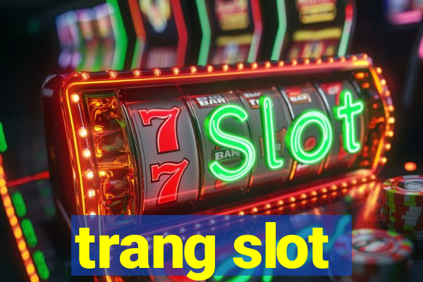 trang slot