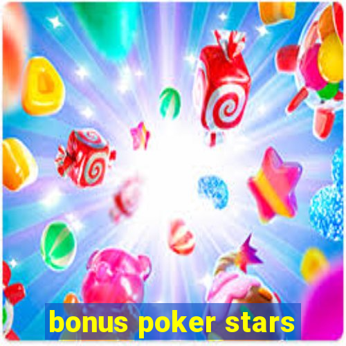 bonus poker stars