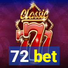 72 bet