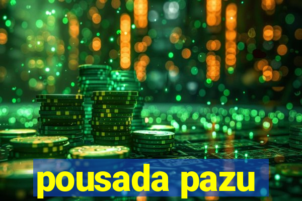 pousada pazu