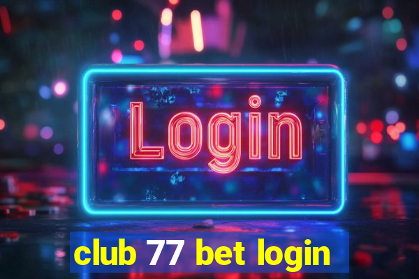 club 77 bet login