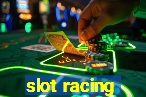 slot racing