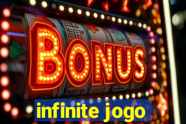 infinite jogo