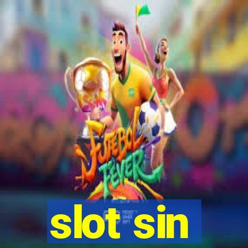 slot sin