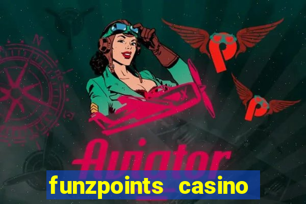 funzpoints casino log in