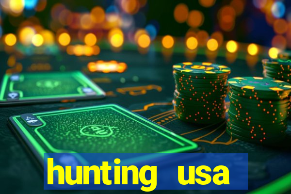 hunting usa dinheiro infinito