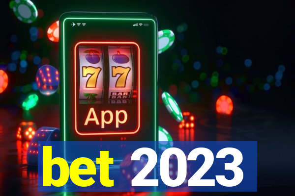 bet 2023