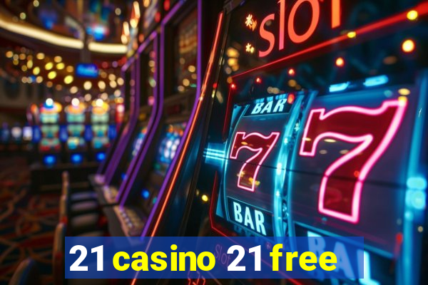 21 casino 21 free