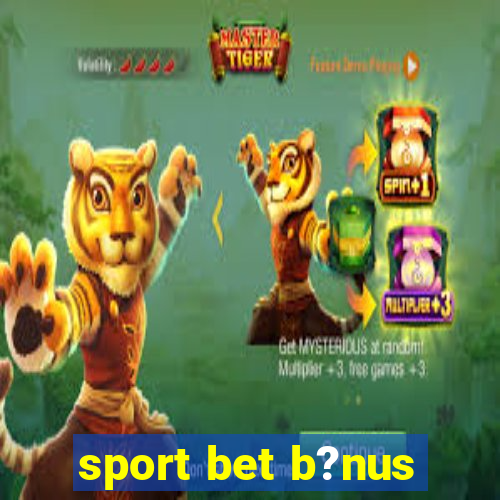 sport bet b?nus