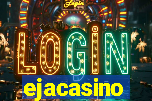 ejacasino