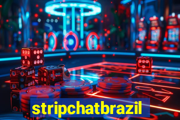 stripchatbrazil