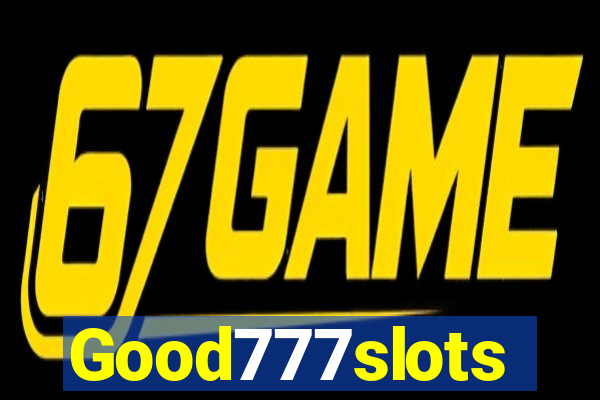 Good777slots