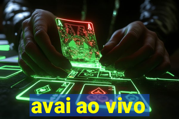 avai ao vivo