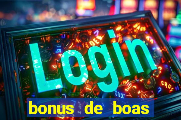 bonus de boas vindas betano