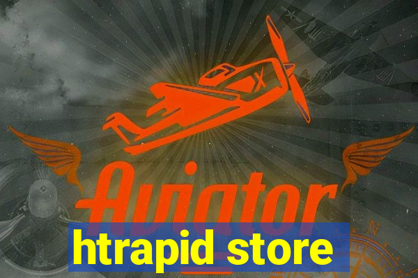 htrapid store