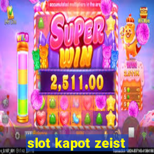 slot kapot zeist