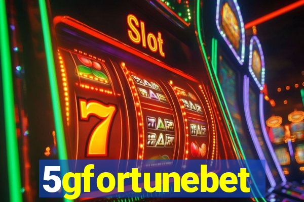 5gfortunebet